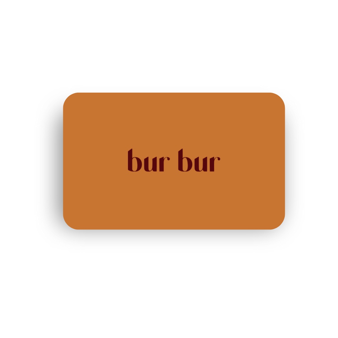 Gift Card - BUR BUR